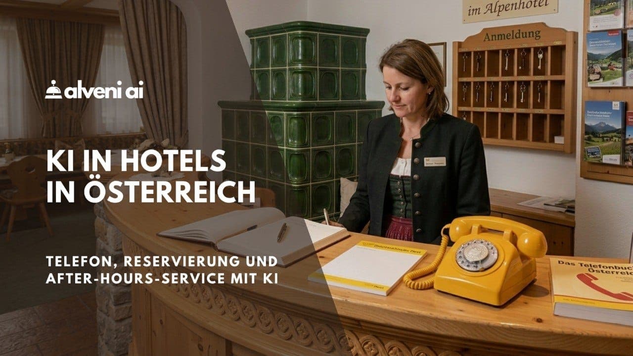 KI-Telefonassistent in Österreich: Was Hotels wirklich brauchen