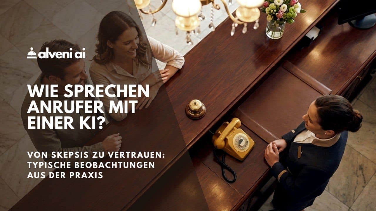 Wie Gäste mit einer Telefon-KI interagieren