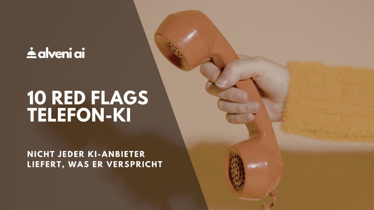 Telefon-KI: 10 Red Flags bei der Anbieterwahl
